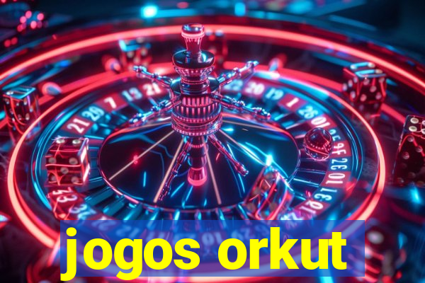 jogos orkut